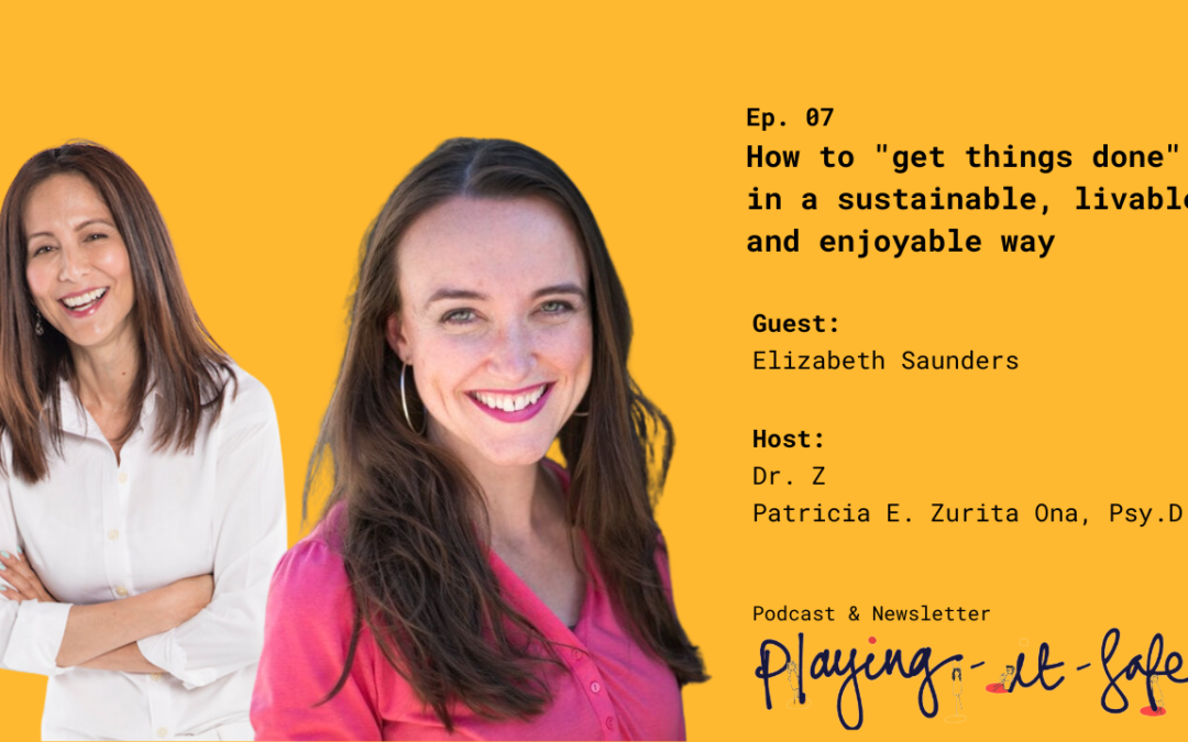 How to “get things done” in a sustainable, livable, and enjoyable way with Elizabeth Saunders