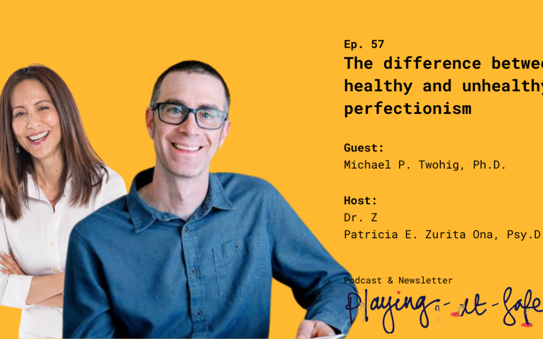 The difference between healthy and unhealthy perfectionism