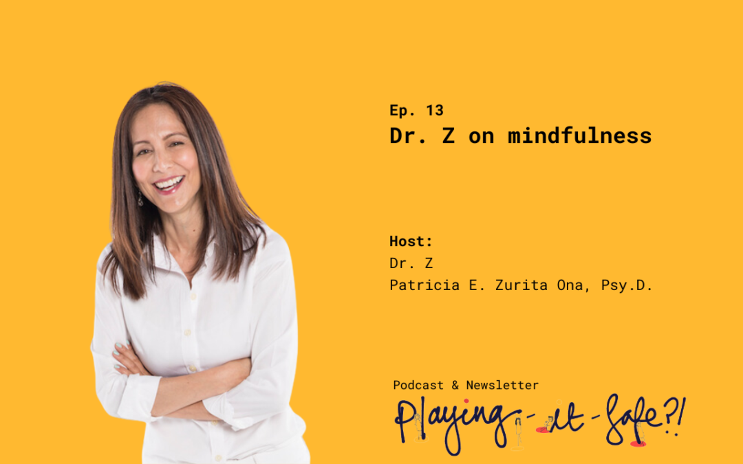 Dr. Z. on Mindfulness