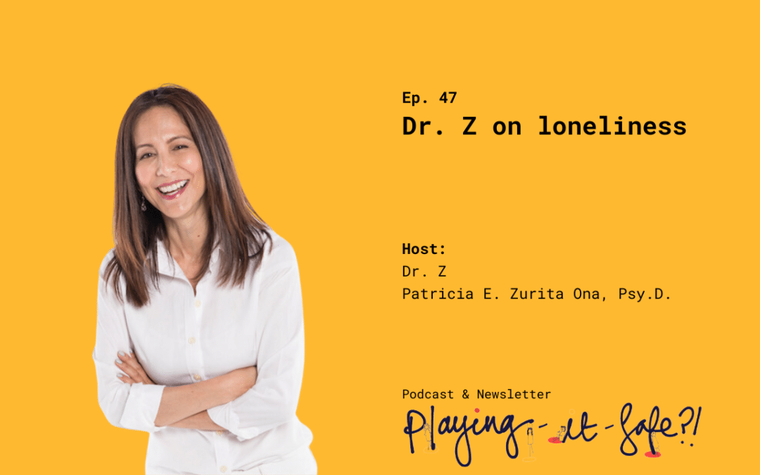 Dr. Z on loneliness