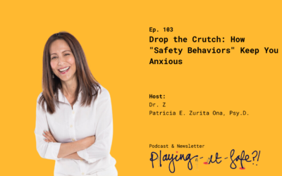 Drop the Crutch: How “Safety Behaviors” Keep You Anxious